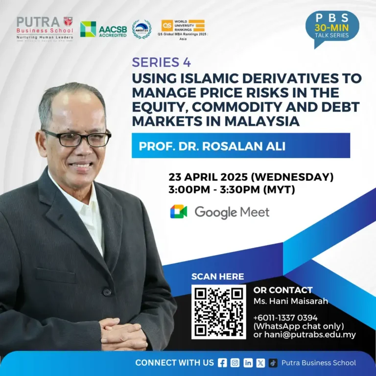 Series 4: Using Islamic Derivatives to Manage Price Risks in the Equity, Commodity and Debt Markets in Malaysia